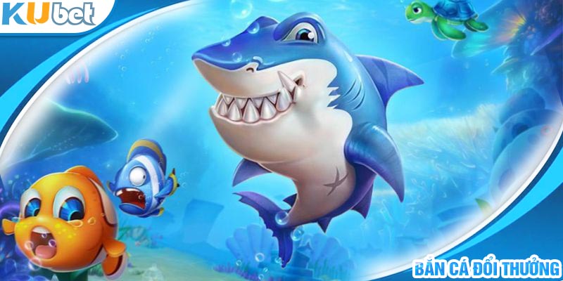 Vài nét tổng quan về sảnh bắn cá tại Kubet