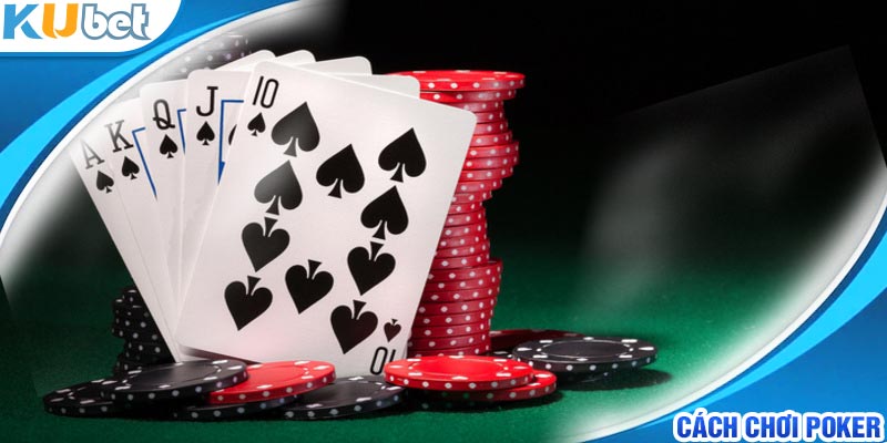 Những chiến thuật chơi poker đơn giản tại nhà cái KUBET