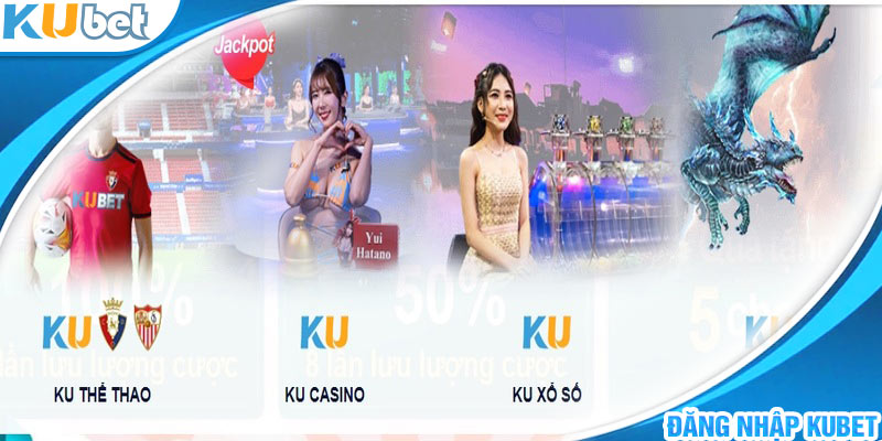 Đăng nhập Kubet và tận hưởng dịch vụ giải trí tuyệt vời